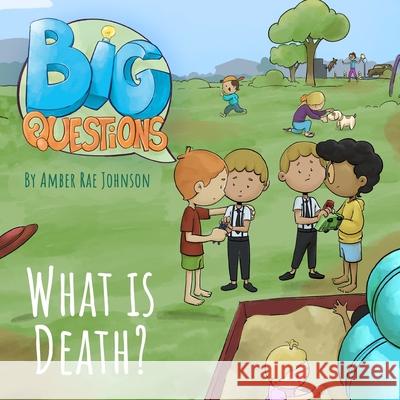 What is Death? Amber Rae Johnson Felipe Reis 9781734437522 Urth Consulting