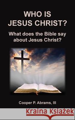 Who Is Jesus Christ? Abrams 9781734446739