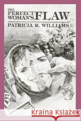 The Perfect Woman's Flaw Patricia R Williams 9781734446753 Old Paths Publications, Inc