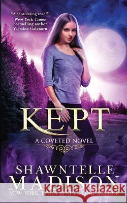 Kept Shawntelle Madison 9781734451054 Valkyrie Rising Press