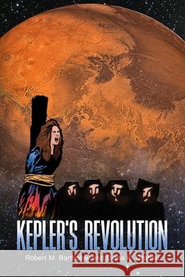 Kepler's Revolution Diana K. Grabau Robert M. Bartholow 9781734454109