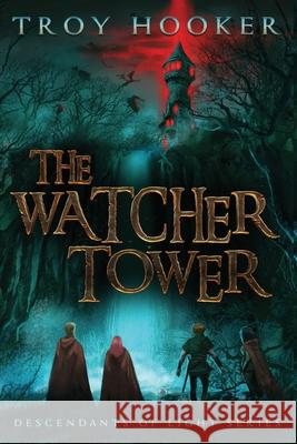 The Watcher Tower Troy Hooker Jeannie Wilson Dawn Carter 9781734458404