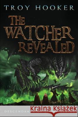 The Watcher Revealed Troy Hooker   9781734458428