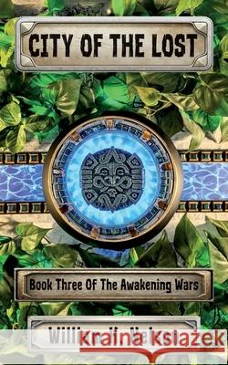 City of the Lost William H. Nelson 9781734464252