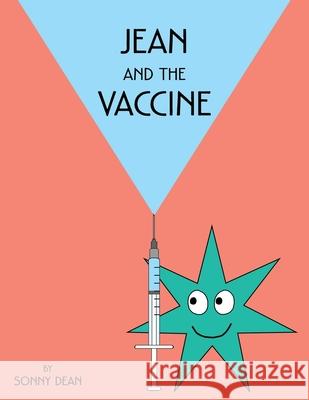 Jean and the Vaccine Sonny Dean Sonny Dean 9781734466355 Little Lambda Books LLC