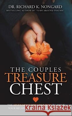 The Couples Treasure Chest Richard K. Nongard 9781734467826 Subliminal Science Press