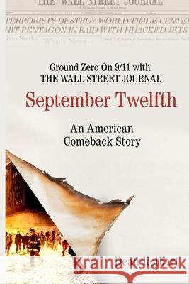 September Twelfth: An American Comeback Story Dean Rotbart 9781734484175 Tjfr Publishing Co., Inc.