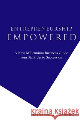 Entrepreneurhip Empowered 2nd Edition Natasha M Palumbo 9781734490510 Natasha M Palumbo