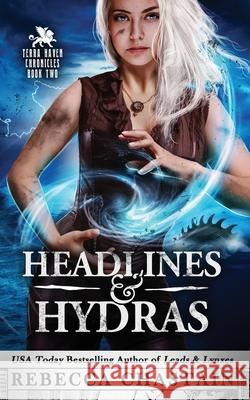 Headlines & Hydras Rebecca Chastain 9781734493931 Mind Your Muse Books