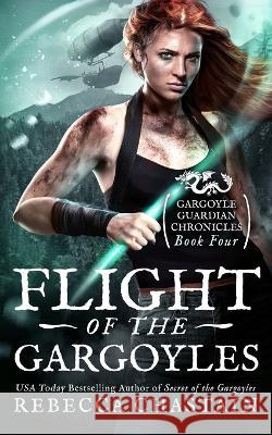 Flight of the Gargoyles Rebecca Chastain   9781734493979 Mind Your Muse Books