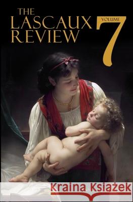 The Lascaux Review Volume 7 Wendy Russ, Stephen Parrish 9781734496628 Lascaux Books