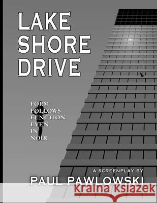 Lake Shore Drive Paul Pawlowski 9781734504606