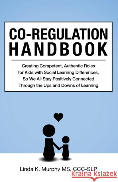 Co-Regulation Handbook Linda K Murphy   9781734516227 Linda K. Murphy