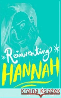 Reinventing Hannah Jack a. Ori J. M. Brister 9781734521115 Heroic Muse Books