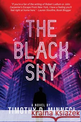 The Black Sky Timothy David Minneci 9781734521306 Timothy D. Minneci