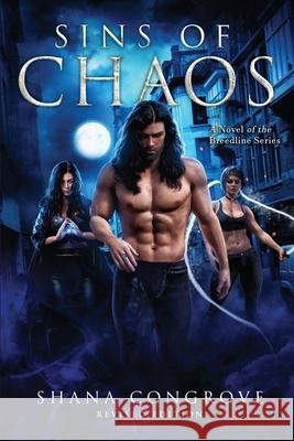 Sins of Chaos: Sins of Chaos Shana M. Congrove 9781734525144