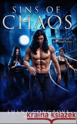 Sins of Chaos: Sins of Chaos Shana M. Congrove 9781734525151