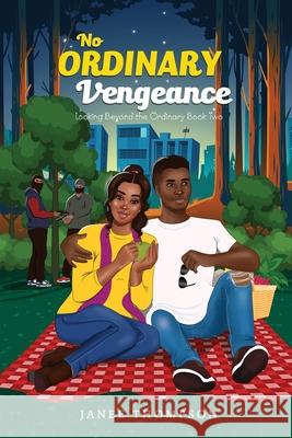 No Ordinary Vengeance Janee' Thompson 9781734526424