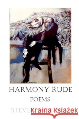 Harmony Rude Steven Mooney 9781734535624 Steven Mooney