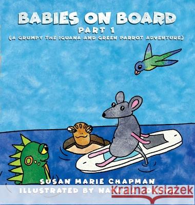Babies on Board Part 1 Susan Marie Chapman, Natalia Loseva 9781734542998 Gourmet Dog LLC