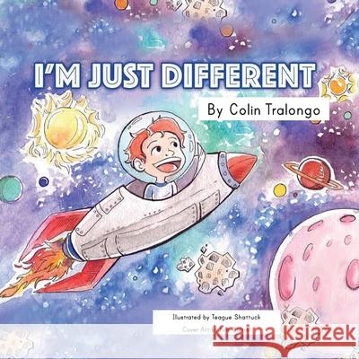 I'm Just Different Colin Tralongo 9781734545807 Tralongo Publishing
