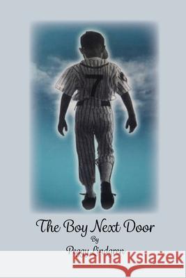 The Boy Next Door Peggy Lindgren 9781734547719
