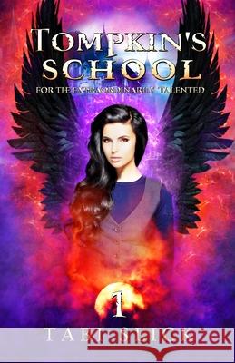 Tompkin's School: For The Extraordinarily Talented Tabi Slick 9781734556834 Swc Indie Press