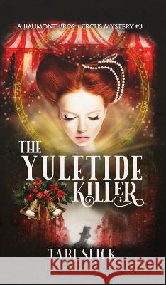 The Yuletide Killer Tabi Slick 9781734556889 Swc Indie Press