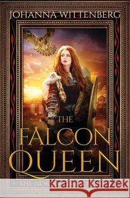 The Falcon Queen Johanna Wittenberg 9781734566413 Shellback Studio