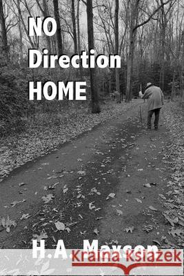 No Direction Home H. a. Maxson 9781734566758