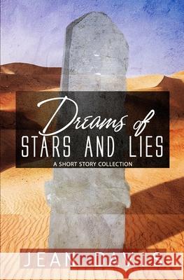 Dreams of Stars and Lies Jean Davis 9781734570144