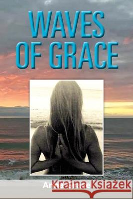 Waves of Grace Anna Grace 9781734570465