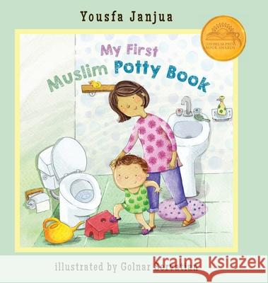 My First Muslim Potty Book Yousfa Janjua, Golnar Servatian 9781734576009