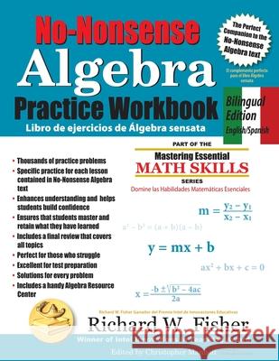 No-Nonsense Algebra Practice Workbook, Bilingual Edition: English-Spanish Richard W. Fisher 9781734588040 Math Essentials