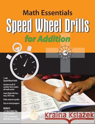 Speed Wheel Drills for Addition Richard W. Fisher 9781734588071 Math Essentials