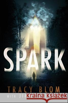 Spark Tracy Blom Jimmy DiResta J. L. Woodson 9781734590197