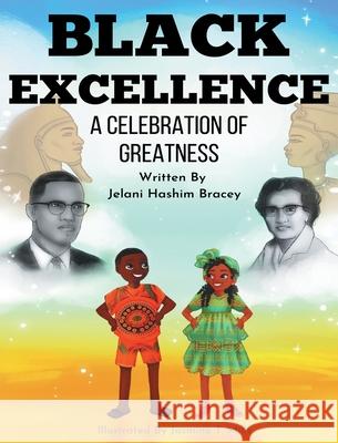 Black Excellence Jelani Bracey Jasmine Mills 9781734592177 Jhb Publishing
