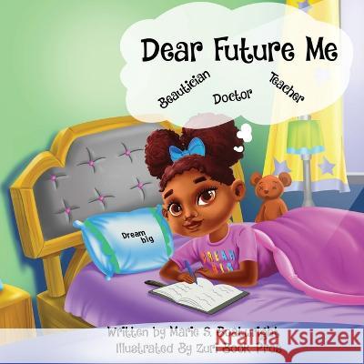 Dear Future Me Zuri Boo Marie S. Boatwright 9781734598469 Myrtle Tree Publishing