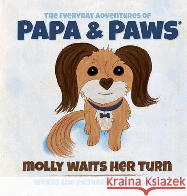 Molly Waits Her Turn Papa Paws Papa Paws 9781734599800 Happyland Press