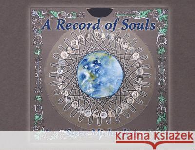 A Record of Souls Steve Michaelis 9781734605402