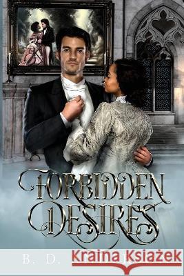 Forbidden Desires B. D. Anderson 9781734617894 R. R. Bowker