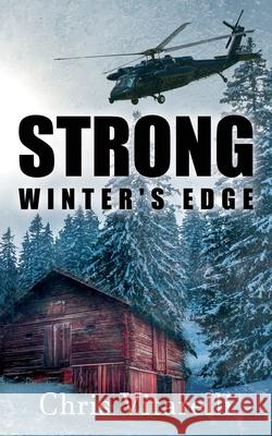 Strong: Winter's Edge Chris Vitarelli 9781734620351 Chris Vitarelli Books