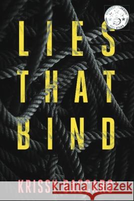 Lies That Bind Krissy Baccaro 100 Covers Megan Basinger 9781734621785 Krissy Baccaro
