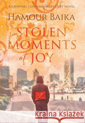 Stolen Moments of Joy Hamour Baika 9781734633795 Unrolling Script