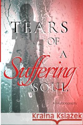 Tears of A Suffering Soul Jeannette Roberson 9781734634396