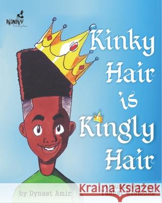 Kinky Hair is Kingly Hair Yashar Clemons Dynast Amir 9781734638325 Noirisme