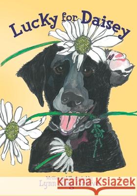 Lucky for Daisey Lynn King Grieve 9781734642223 Lilyboo Press