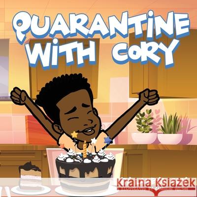 Quarantine with Cory Lakeya Guy Cameron Wilson 9781734650389