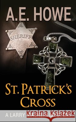St. Patrick's Cross A. E. Howe 9781734654189