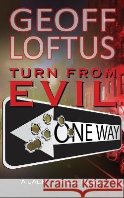 Turn From Evil Geoff Loftus   9781734655896